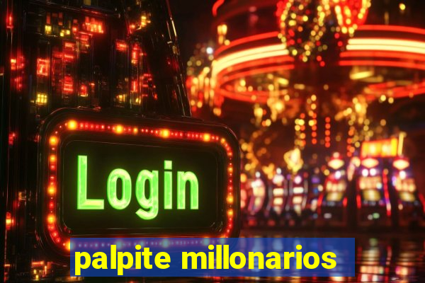 palpite millonarios